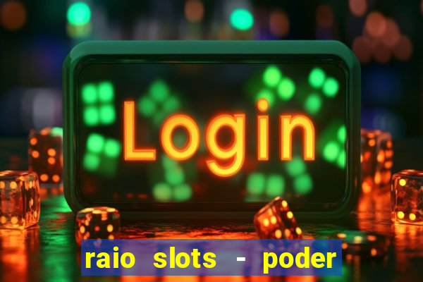 raio slots - poder de z茅us