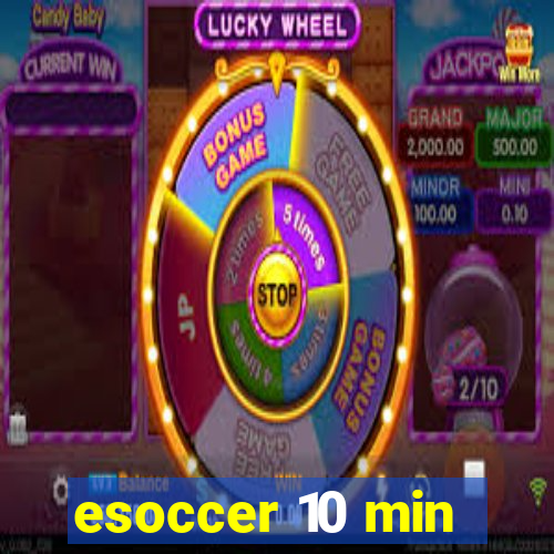 esoccer 10 min