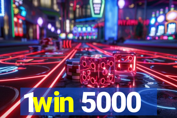 1win 5000