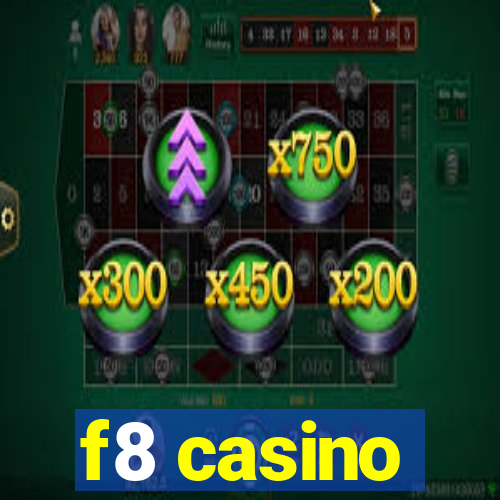 f8 casino