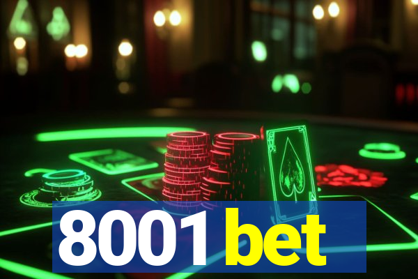 8001 bet