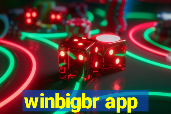 winbigbr app