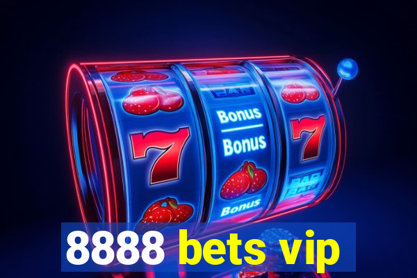 8888 bets vip