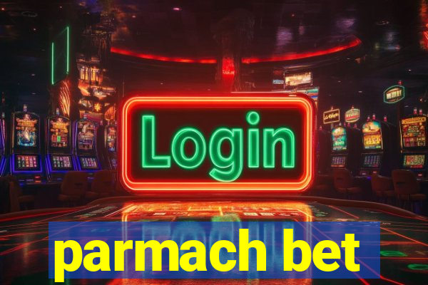 parmach bet