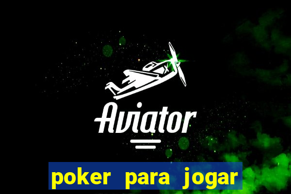 poker para jogar com amigos