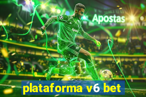 plataforma v6 bet