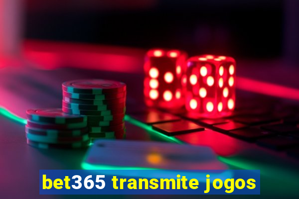 bet365 transmite jogos