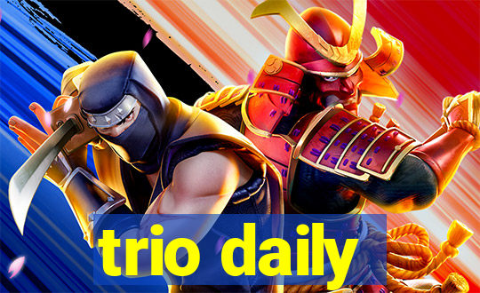 trio daily