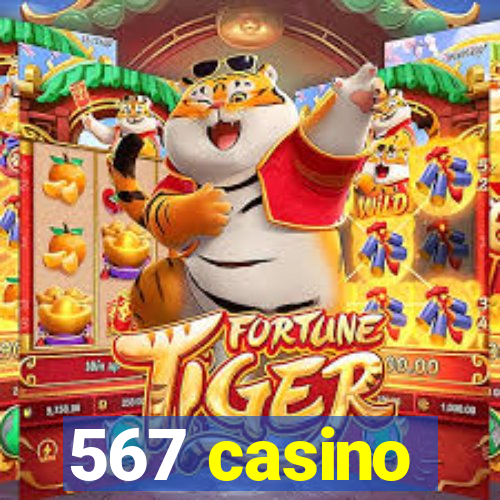 567 casino