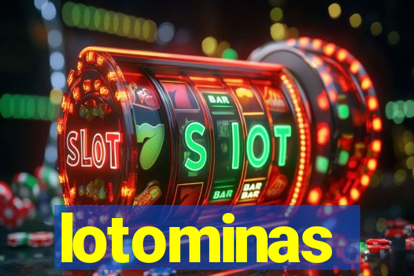 lotominas