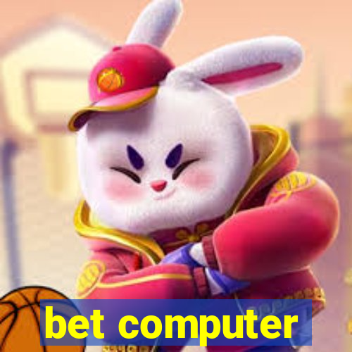 bet computer