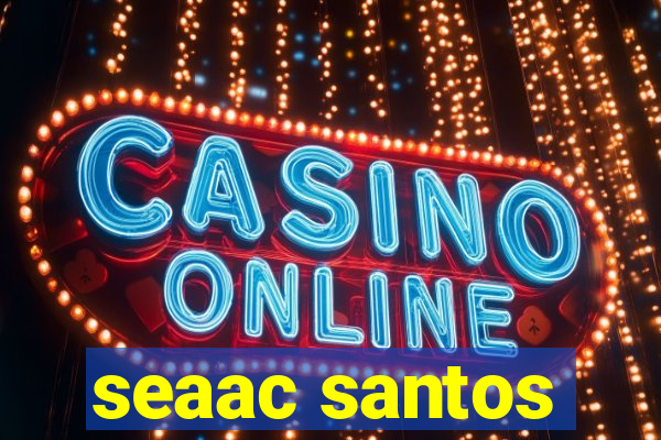 seaac santos