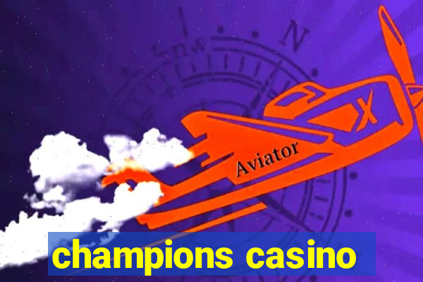 champions casino