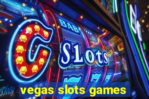 vegas slots games