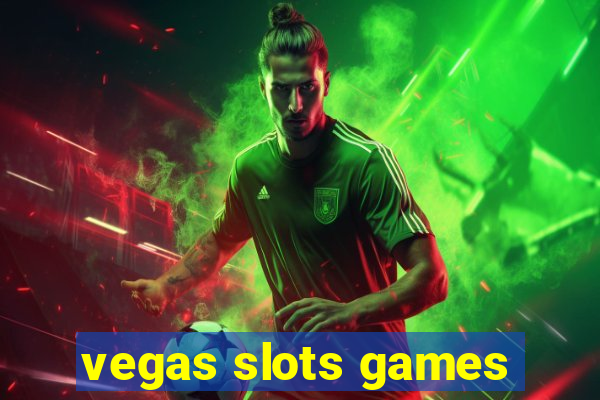 vegas slots games