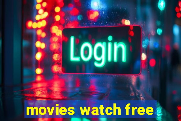 movies watch free