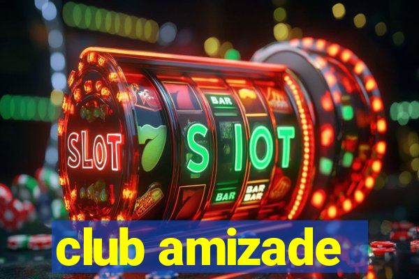 club amizade