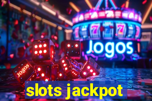 slots jackpot