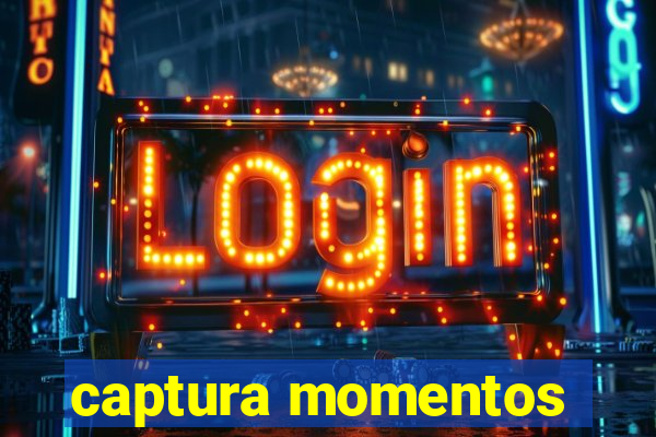 captura momentos