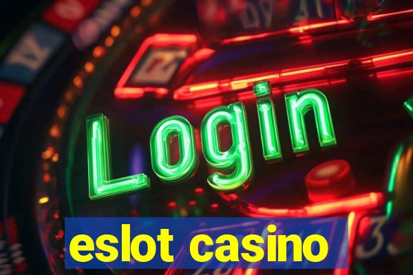 eslot casino