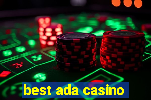 best ada casino