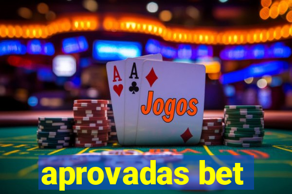 aprovadas bet