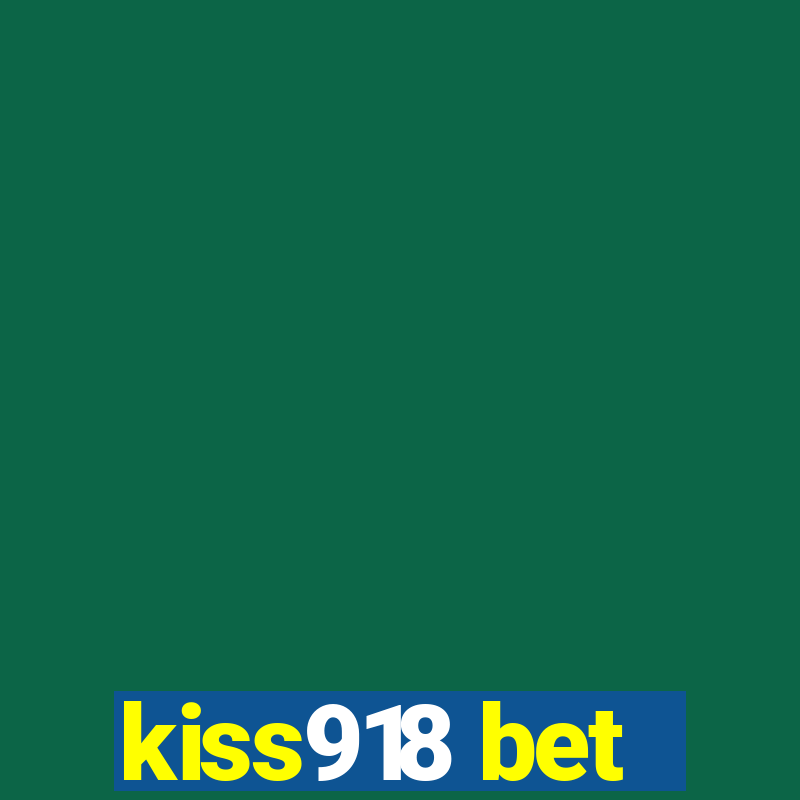 kiss918 bet