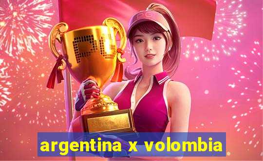 argentina x volombia