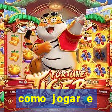 como jogar e ganhar no tigrinho