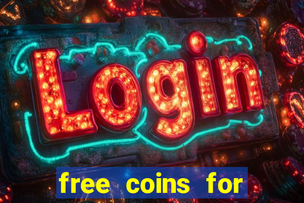 free coins for cash frenzy casino