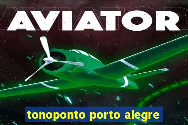 tonoponto porto alegre