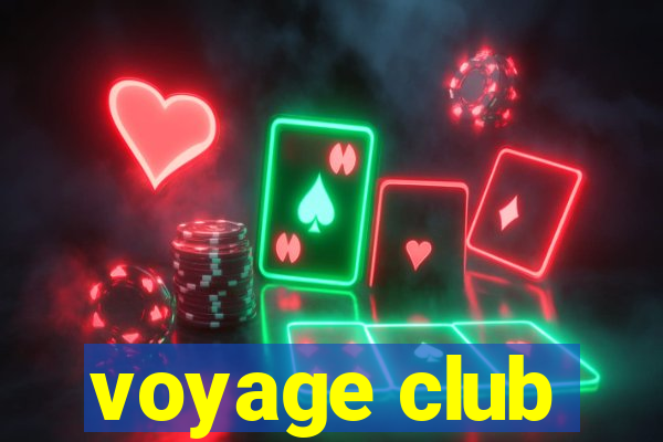 voyage club