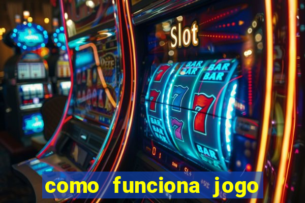 como funciona jogo de aposta online