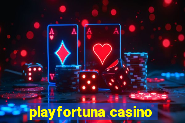 playfortuna casino