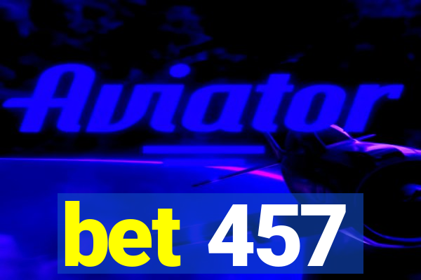 bet 457