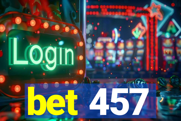 bet 457