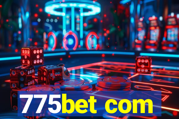 775bet com