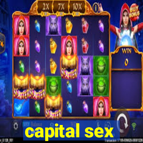 capital sex