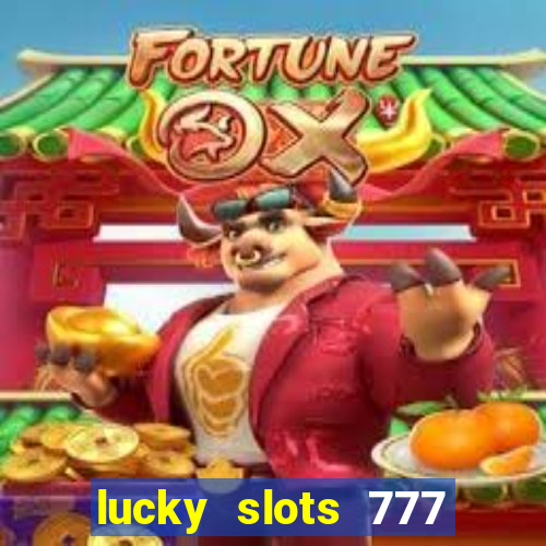 lucky slots 777 pagcorp casino