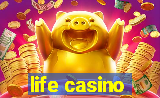 life casino