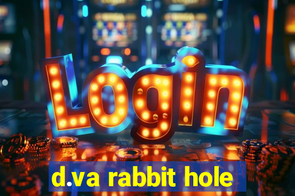 d.va rabbit hole