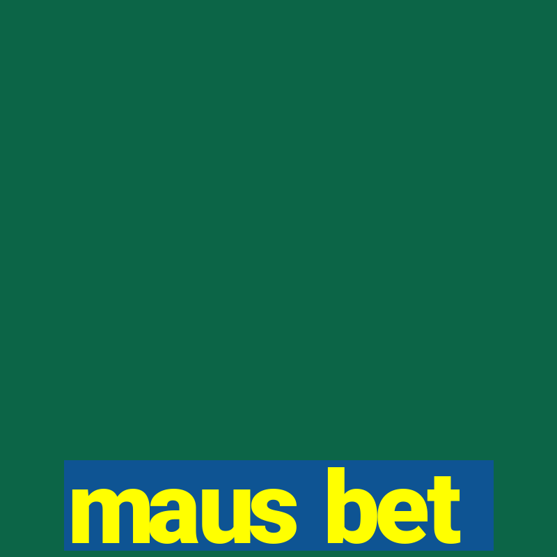 maus bet