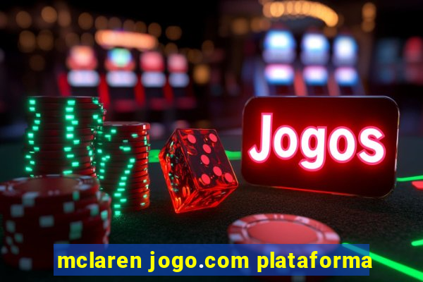 mclaren jogo.com plataforma