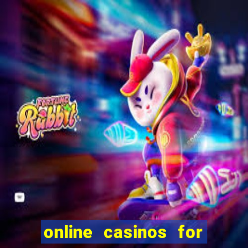 online casinos for real cash