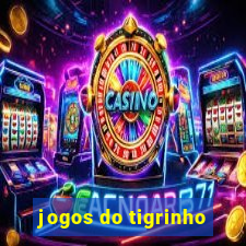 jogos do tigrinho