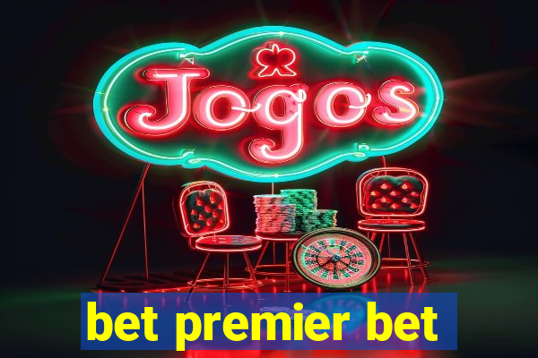 bet premier bet