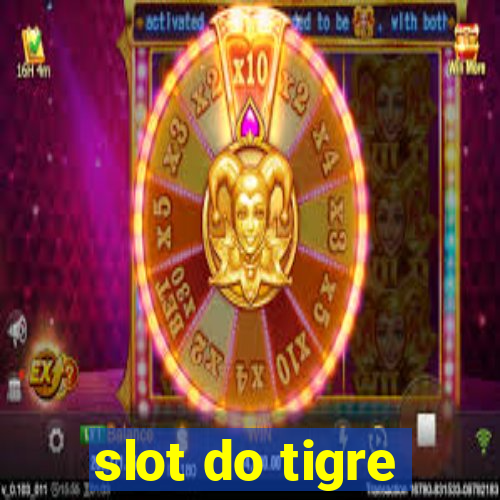 slot do tigre