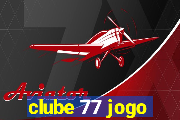 clube 77 jogo