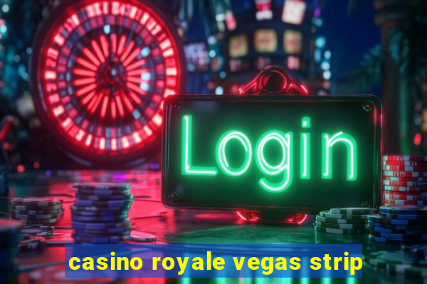 casino royale vegas strip