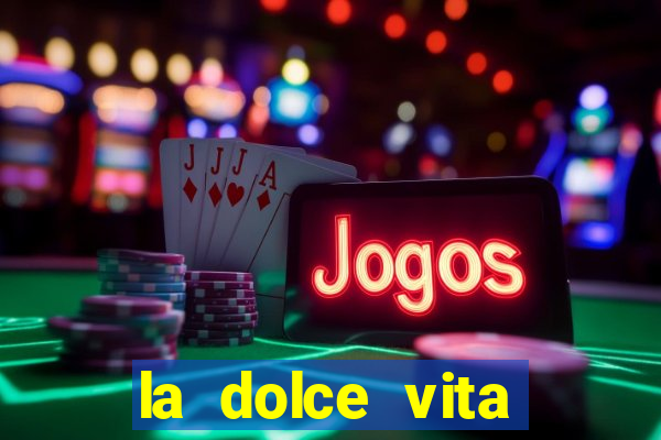 la dolce vita double rush slot